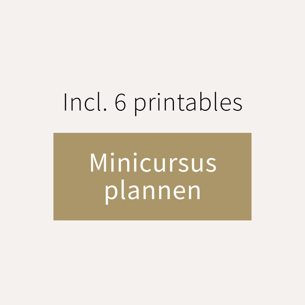 Minicursus plannen - Incl. 6 printables