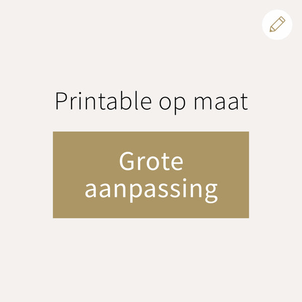 Printable op maat - Grote aanpassing