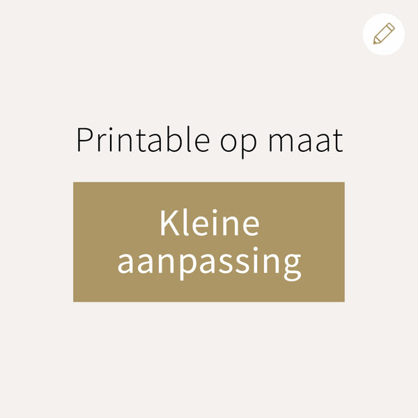 Printable op maat - Kleine aanpassing